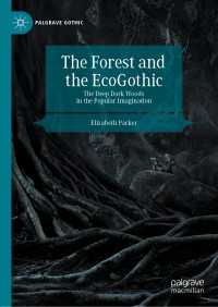 森のゴシック<br>The Forest and the EcoGothic : The Deep Dark Woods in the Popular Imagination