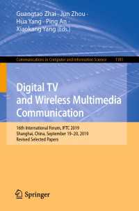 Digital TV and Wireless Multimedia Communication : 16th International Forum, IFTC 2019, Shanghai, China, September 19–20, 2019, Revised Selected Papers