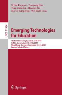 Emerging Technologies for Education : 4th International Symposium, SETE 2019, Held in Conjunction with ICWL 2019, Magdeburg, Germany, September 23–25, 2019, Revised Selected Papers