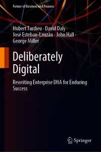 Deliberately Digital〈1st ed. 2020〉 : Rewriting Enterprise DNA for Enduring Success