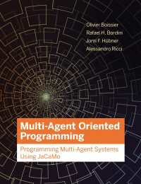 マルチエージェント指向プログラミング<br>Multi-Agent Oriented Programming : Programming Multi-Agent Systems Using JaCaMo