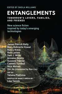 Entanglements : Tomorrow's Lovers, Families, and Friends