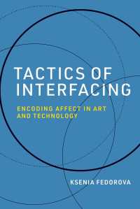 インターフェイスのたくらみ：芸術と技術における情動の暗号化<br>Tactics of Interfacing : Encoding Affect in Art and Technology