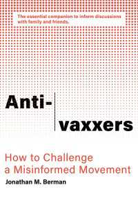 反ワクチン運動の歴史と対策<br>Anti-vaxxers : How to Challenge a Misinformed Movement