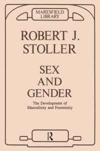 Sex and Gender : The Development of Masculinity and Femininity