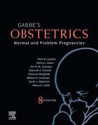 産科学：正常妊娠と異常妊娠（第８版）<br>Obstetrics: Normal and Problem Pregnancies E-Book : Normal and Problem Pregnancies（8）