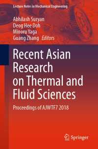 Recent Asian Research on Thermal and Fluid Sciences : Proceedings of AJWTF7 2018