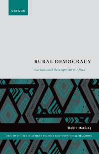 アフリカにみる選挙と開発<br>Rural Democracy : Elections and Development in Africa