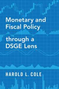 DSGEモデルからみた金融・財政政策<br>Monetary and Fiscal Policy through a DSGE Lens