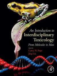 学際的毒性学入門<br>An Introduction to Interdisciplinary Toxicology : From Molecules to Man
