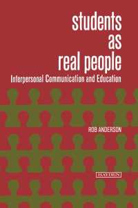 Students as Real People : Interpersonal Communication and Education