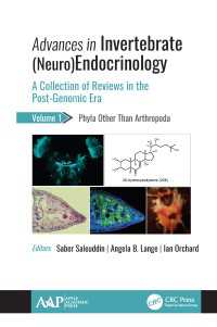 Advances in Invertebrate (Neuro)Endocrinology : A Collection of Reviews in the Post-Genomic Era Volume 1: Phyla Other Than Anthropoda