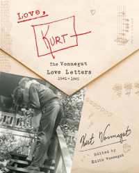 Love, Kurt : The Vonnegut Love Letters, 1941-1945