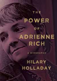 The Power of Adrienne Rich : A Biography