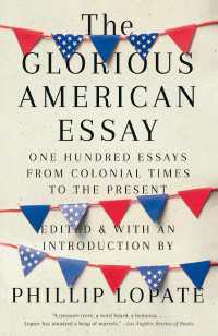 The Glorious American Essay : One Hundred Essays from Colonial Times to the Present