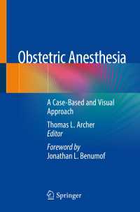 産科麻酔学：症例・視覚アプローチ<br>Obstetric Anesthesia : A Case-Based and Visual Approach