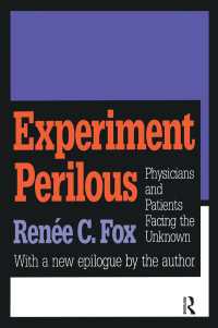 Experiment Perilous : Physicians and Patients Facing the Unknown