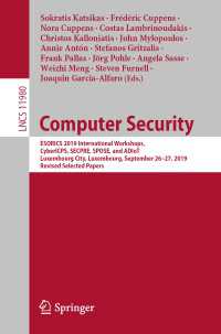 Computer Security : ESORICS 2019 International Workshops, CyberICPS, SECPRE, SPOSE, and ADIoT, Luxembourg City, Luxembourg, September 26–27, 2019 Revised Selected Papers