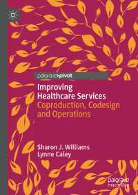 Improving Healthcare Services : Coproduction, Codesign and Operations