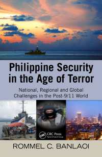 フィリピンの安全保障問題：９．１１の後<br>Philippine Security in the Age of Terror : National, Regional, and Global Challenges in the Post-9/11 World