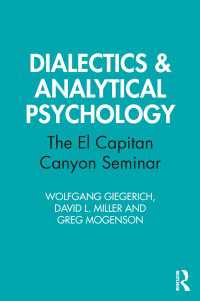 Ｗ．ギーゲリッヒ共著／弁証法と分析的心理学講義<br>Dialectics & Analytical Psychology : The El Capitan Canyon Seminar