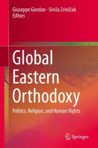 Global Eastern Orthodoxy : Politics, Religion, and Human Rights