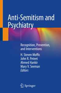 Anti-Semitism and Psychiatry : Recognition, Prevention, and Interventions