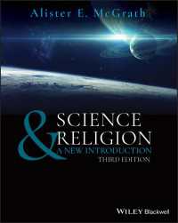 Ａ．マクグラス著／科学と宗教：新入門（第３版）<br>Science & Religion : A New Introduction（3）