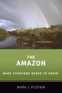誰もが知っておきたいアマゾン<br>The Amazon : What Everyone Needs to Know&reg;