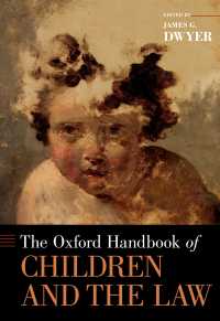 オックスフォード版　子どもと法ハンドブック<br>The Oxford Handbook of Children and the Law