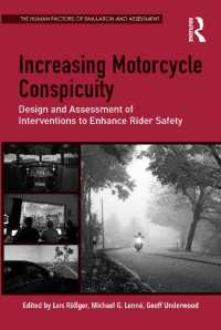 Increasing Motorcycle Conspicuity : Design and Assessment of Interventions to Enhance Rider Safety