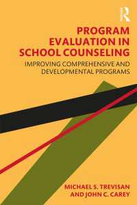 Program Evaluation in School Counseling : Improving Comprehensive and Developmental Programs