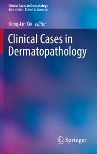 Clinical Cases in Dermatopathology〈1st ed. 2020〉