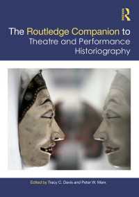 ラウトレッジ版　劇場・パフォーマンス史記述必携<br>The Routledge Companion to Theatre and Performance Historiography