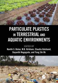 陸上・水中環境におけるプラスチック粒子<br>Particulate Plastics in Terrestrial and Aquatic Environments