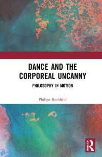 Dance and the Corporeal Uncanny : Philosophy in Motion