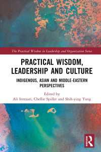 Practical Wisdom, Leadership and Culture : Indigenous, Asian and Middle-Eastern Perspectives（1 DGO）