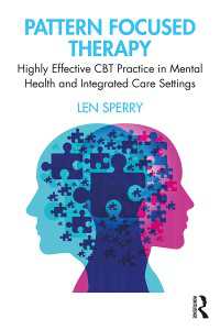 Pattern Focused Therapy : Highly Effective CBT Practice in Mental Health and Integrated Care Settings
