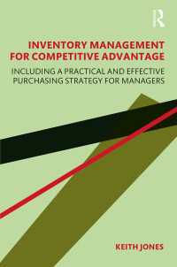 競争優位のための在庫管理<br>Inventory Management for Competitive Advantage : Including a Practical and Effective Purchasing Strategy for Managers