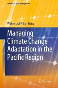 大平洋地域における気候変動適応<br>Managing Climate Change Adaptation in the Pacific Region〈1st ed. 2020〉