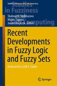 Recent Developments in Fuzzy Logic and Fuzzy Sets : Dedicated to Lotfi A. Zadeh