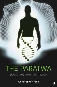 The Paratwa : The Paratwa Saga, Book III