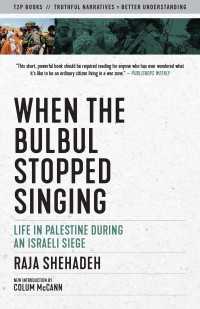 When the Bulbul Stopped Singing : Life in Palestine During an Israeli Siege