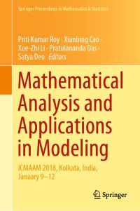 Mathematical Analysis and Applications in Modeling : ICMAAM 2018, Kolkata, India, January 9–12