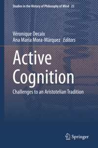 Active Cognition〈1st ed. 2020〉 : Challenges to an Aristotelian Tradition