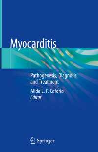 心筋炎：病理・診断・治療<br>Myocarditis〈1st ed. 2020〉 : Pathogenesis, Diagnosis and Treatment