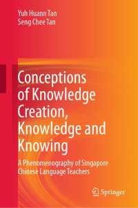 Conceptions of Knowledge Creation, Knowledge and Knowing : A Phenomenography of Singapore Chinese Language Teachers