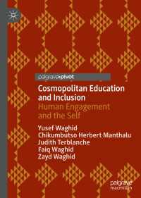 Cosmopolitan Education and Inclusion : Human Engagement and the Self