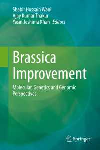Brassica Improvement : Molecular, Genetics and Genomic Perspectives