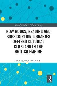 大英帝国植民地クラブランドを規定した書物・読書・会員制図書館<br>How Books, Reading and Subscription Libraries Defined Colonial Clubland in the British Empire（1 DGO）